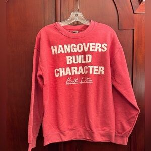 Gildan Heavy Blend Red Sweatshirt “Hangovers Build Character Beth Dutton” medium